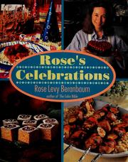Cover of: Rose's celebrations by Rose Levy Beranbaum