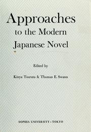 Cover of: Approaches to the modern Japanese novel by Kinʾya Tsuruta, Thomas E. Swann
