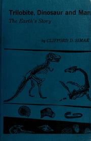 Cover of: Trilobite, dinosaur, and man: the earth's story