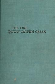 Cover of: The trip down Catfish Creek. by Louise Pliss