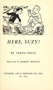 Cover of: Here, Suzy! by Verna Hills Bayley