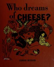 Cover of: Who dreams of cheese?