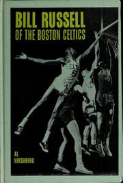 Cover of: Bill Russell of the Boston Celtics. by Albert Hirshberg, Al Hirshberg