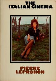 Cover of: The Italian cinema. by Pierre Leprohon