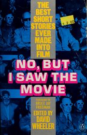 Cover of: No, But I Saw the Movie by Wheeler, David