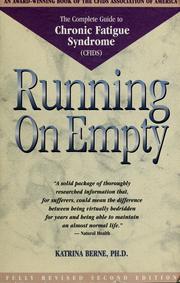 Cover of: Running on empty: the complete guide to chronic fatigue syndrome (CFIDS)