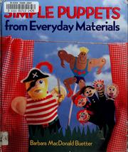 Cover of: Simple puppets with everyday materials by Barbara MacDonald Buetter