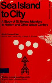 Cover of: Sea island to city by Clyde Vernon Kiser