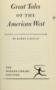 Cover of: Great tales of the American West by Harry E. Maule