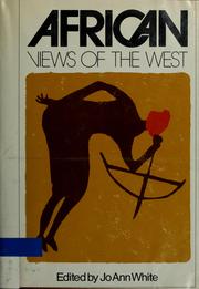 Cover of: African views of the West. by White, Jo Ann