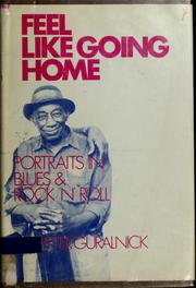Cover of: Feel like going home by Peter Guralnick