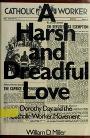 Cover of: A harsh and dreadful love by Miller, William D.