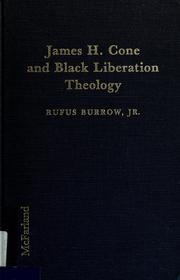 Cover of: James H. Cone and Black liberation theology by Rufus Burrow