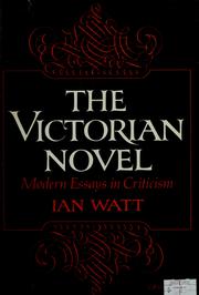 Cover of: The Victorian novel by Ian P. Watt