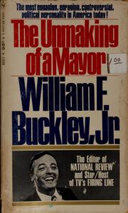 Cover of: The unmaking of a mayor
