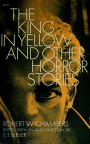 Cover of: The king in yellow, and other horror stories. by Robert W. Chambers