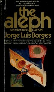 Cover of: The Aleph and other stories, 1933-1969: together with commentaries and an autobiographical essay