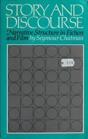 Cover of: Story and discourse by Seymour Benjamin Chatman