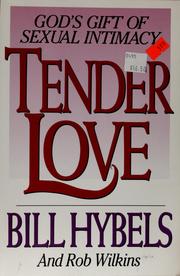 Cover of: Tender Love: God's gift of sexual intimacy