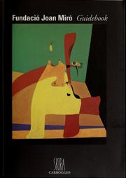 Cover of: Fundació Joan Miró guidebook by Joan Miró, Rosa Maria Malet