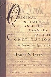 Cover of: Original intent and the framers of the Constitution: a disputed question