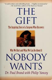 The gift nobody wants by Paul W. Brand