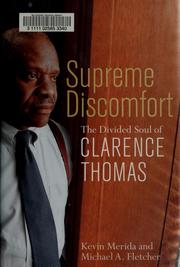 Cover of: Supreme discomfort: the divided soul of Clarence Thomas