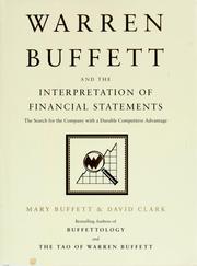 Cover of: Warren Buffett and the interpretation of financial statements by Mary Buffett