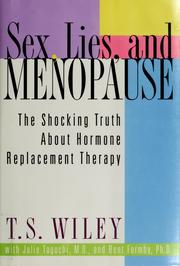 Cover of: Sex, lies, and menopause: the shocking truth about hormone replacement therapy