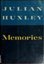 Memories by Julian Huxley
