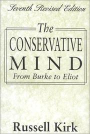 The conservative mind : from Burke to Eliot / Russell Kirk by Russell Kirk