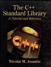 Cover of: The C++ standard library: a tutorial and handbook