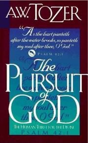 Cover of: The Pursuit of God: the human thirst for the divine