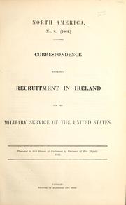 Cover of: Correspondence respecting recruitment in Ireland for the military service of the United States