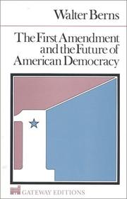 Cover of: The First amendment and the future of American democracy
