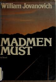 Cover of: Madmen must