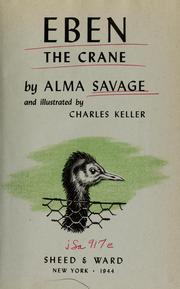 Cover of: Eben, the crane by A. H. Savage