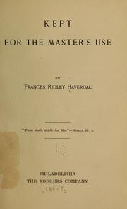 Cover of: Kept for the Master's use