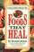 Cover of: Foods That Heal