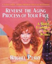 Cover of: Reverse the aging process of your face: a simple technique that works
