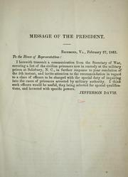 Cover of: Communication from the secretary of war ... February 27, 1863, [enclosing a list of the civilian prisoners in custody at Salisbury, North Carolina, under military authority]