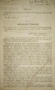 Cover of: Resolutions passed at a meeting of the Fourteenth Regiment of Virginia Infantry, in relation to the condition of the country and the conduct of the war by Confederate States of America. Army. Virginia Infantry Regiment, 14th