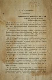 Cover of: Circular. Confederate States of America, Surgeon-general's office, Richmond, Va., July 6, 1863