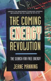 Cover of: The Coming Energy Revolution: The Search for Free Energy