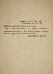 Cover of: [Communication from the secretary of war, submitting the estimate of additional appropriations required by the department, in consequence of recent legislation] by Confederate States of America. War Dept.