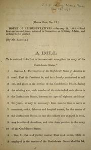 Cover of: A bill to be entitled "An act to increase and strengthen the army of the Confederate States."