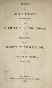 Cover of: Speech of George W. Richardson, of Hanover | Richardson, George W.