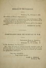 Cover of: Message of the President ... February 7, 1863: [transmitting a communication from the Secretary of War, covering an estimate of the amount required for the remuneration of additional clerks in the War Department]
