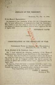 Cover of: Communication of the Secretary of War ... Jan. 11, 1864 [relative to the steps taken in reference to "An act to prevent the absence of officers and soldiers without leave," approved the 16th of April, 1863]