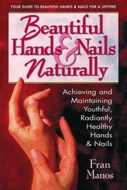 Cover of: Beautiful hands & nails naturally